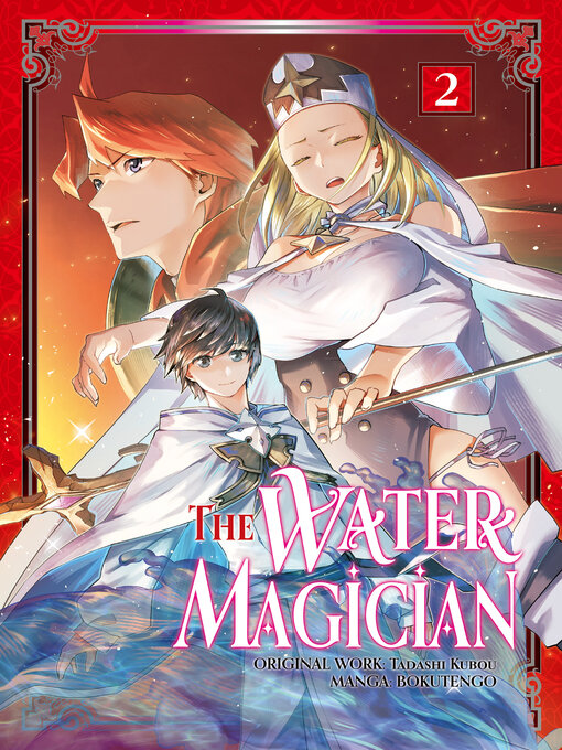 Title details for The Water Magician, Volume 2 by Tadashi Kubou - Available